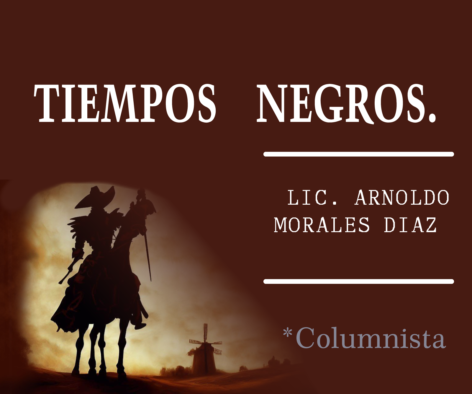 TIEMPOS NEGROS.